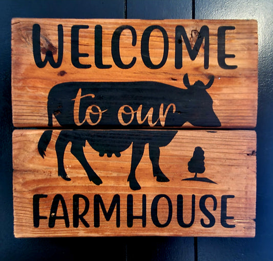 Welcome to Our Farmhouse Sign